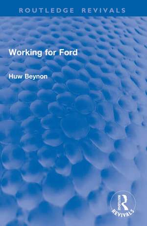 Working for Ford de Huw Beynon