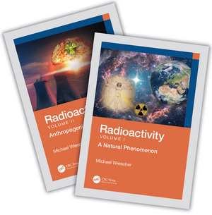 Radioactivity - Two-Volume Set de Michael Wiescher