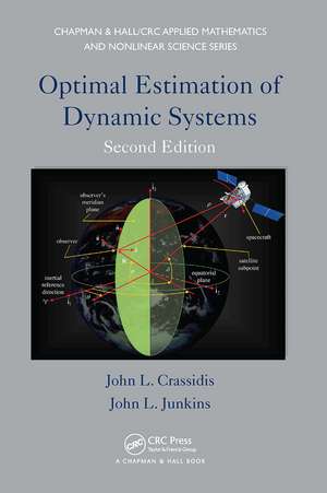 Optimal Estimation of Dynamic Systems de John L. Crassidis