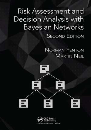 Risk Assessment and Decision Analysis with Bayesian Networks de Norman Fenton