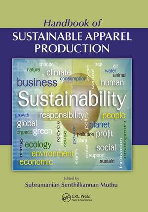 Handbook of Sustainable Apparel Production de Subramanian Senthilkannan Muthu