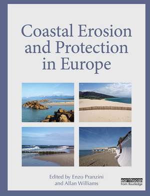 Coastal Erosion and Protection in Europe de Enzo Pranzini