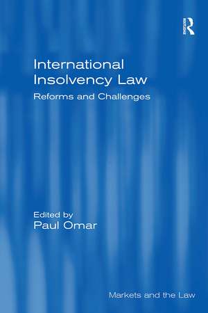 International Insolvency Law: Reforms and Challenges de Paul Omar