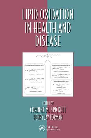 Lipid Oxidation in Health and Disease de Corinne M. Spickett