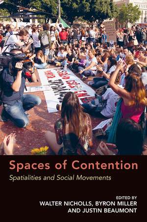 Spaces of Contention: Spatialities and Social Movements de Byron Miller