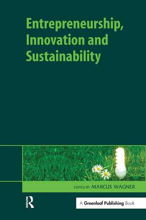 Entrepreneurship, Innovation and Sustainability de Marcus Wagner