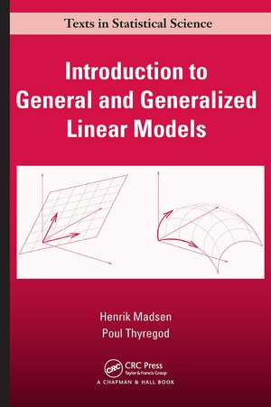 Introduction to General and Generalized Linear Models de Henrik Madsen