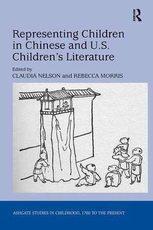 Representing Children in Chinese and U.S. Children's Literature de Claudia Nelson