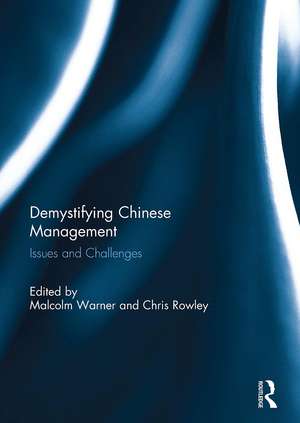 Demystifying Chinese Management: Issues and Challenges de Malcolm Warner