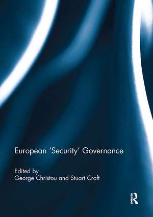 European 'Security' Governance de George Christou