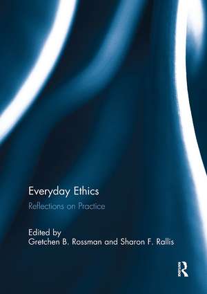 Everyday Ethics: Reflections on Practice de Gretchen Rossman