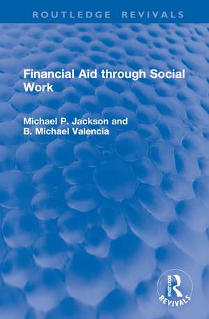 Financial Aid through Social Work de Michael P. Jackson