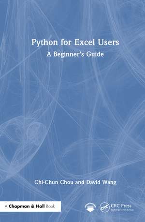 Python for Excel Users: A Beginner's Guide de Chi-Chun Chou