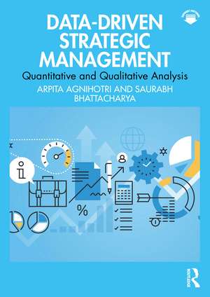 Data-Driven Strategic Management: Quantitative and Qualitative Analysis de Arpita Agnihotri