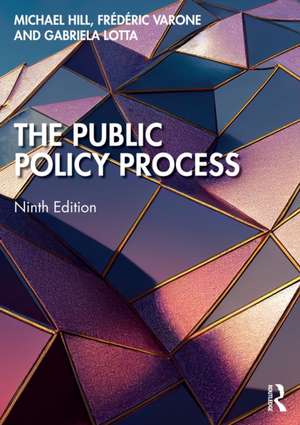 The Public Policy Process de Michael Hill
