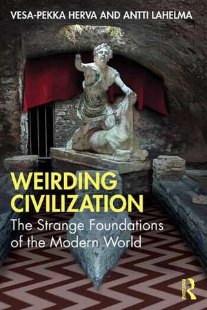 Weirding Civilization de Antti Lahelma