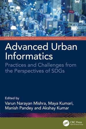 Advanced Urban Informatics: Practices and Challenges from the Perspectives of SDGs de Varun Narayan Mishra