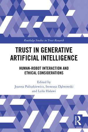 Trust in Generative Artificial Intelligence: Human-Robot Interaction and Ethical Considerations de Joanna Paliszkiewicz