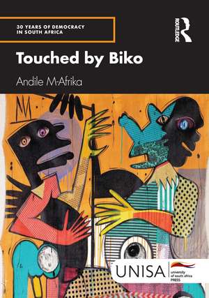 Touched by Biko de Andile M-Afrika