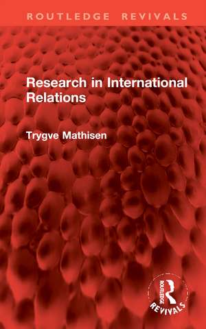 Research in International Relations de Trygve Mathisen