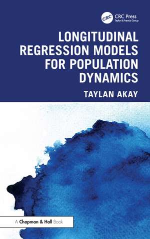 Longitudinal Regression Models for Population Dynamics de Taylan Akay