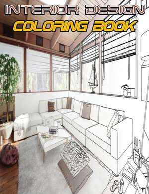 Interior Design Coloring Book de Isabella Hart