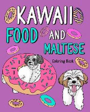 Kawaii Food and Maltese de Paperland