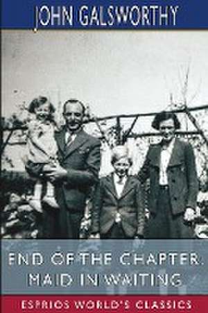 End of the Chapter de John Galsworthy