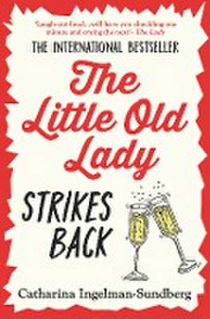 The Little Old Lady Strikes Back de Catharina Ingelman-Sundberg