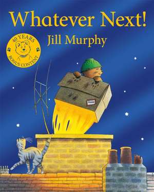 Whatever Next! de Jill Murphy