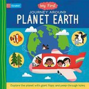 My First Journey Around Planet Earth de Campbell Books