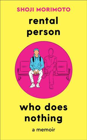 Rental Person Who Does Nothing de Shoji Morimoto