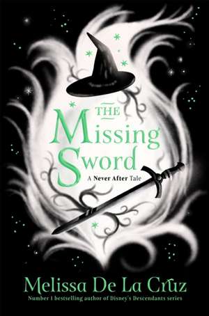 The Missing Sword de Melissa de La Cruz