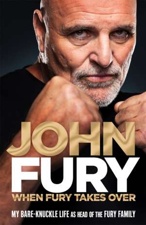 When Fury Takes Over de John Fury