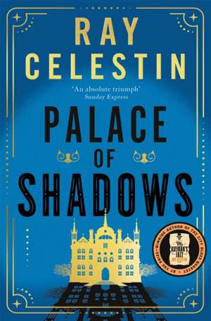 Palace of Shadows de Ray Celestin