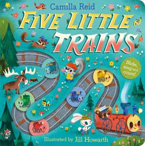 Five Little Trains de Camilla Reid