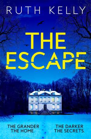 The Escape de Ruth Kelly