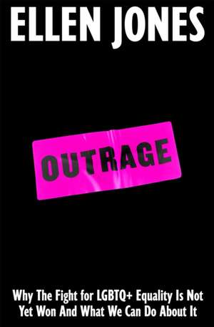 Outrage de Ellen Jones