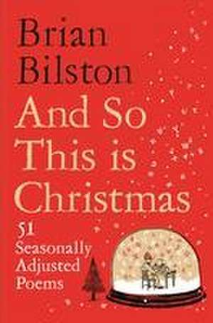 And So This Is Christmas de Brian Bilston