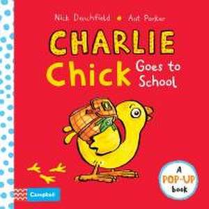 Charlie Chick Goes to School de Nick Denchfield