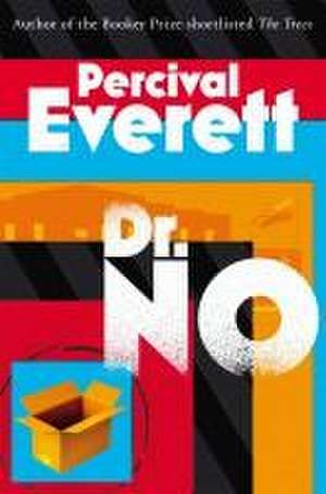 Dr. No de Percival Everett