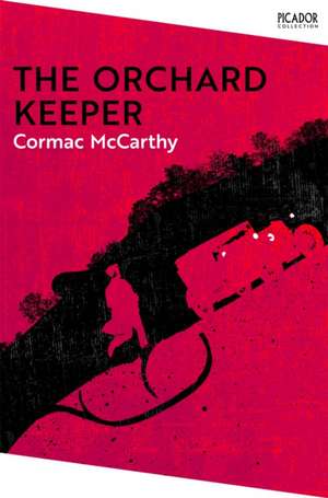 The Orchard Keeper de Cormac McCarthy