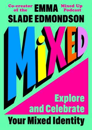 Mixed de Emma Slade Edmondson