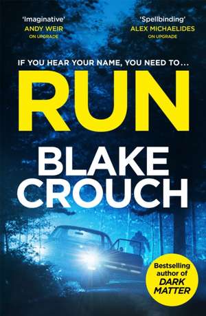 Crouch, B: Run de Blake Crouch