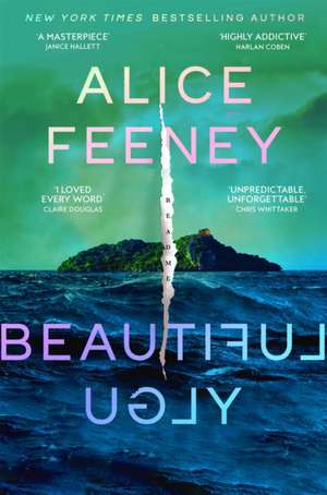 Beautiful Ugly de Alice Feeney