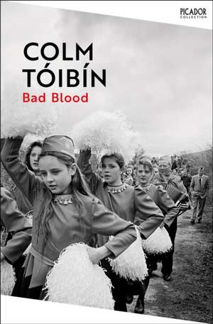Bad Blood de Colm Tòibìn