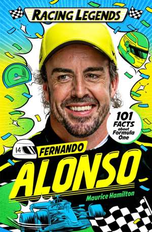 Racing Legends: Fernando Alonso de Maurice Hamilton