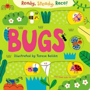 Ready, Steady, Race! Bugs de Macmillan Children's Books
