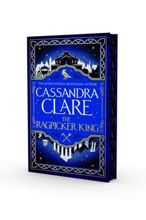 The Ragpicker King de Cassandra Clare