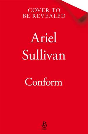 Conform de Ariel Sullivan